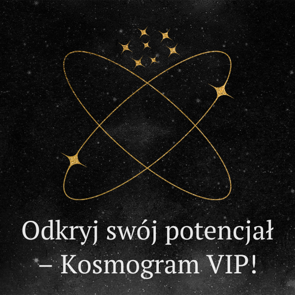 Odkryj swój potencjał – Kosmogram VIP!
